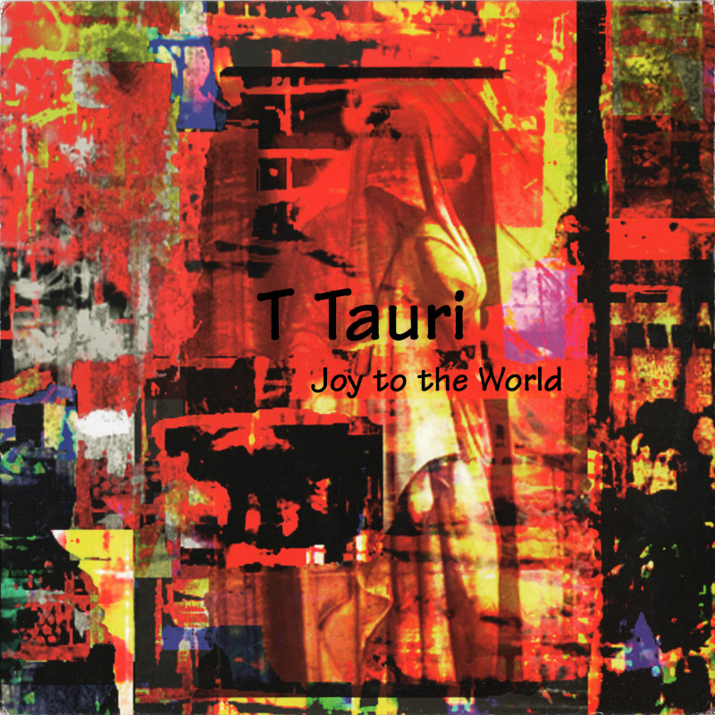 Front cover of T Tauri Joy To The World single
